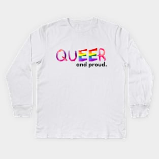 Queer and proud Kids Long Sleeve T-Shirt